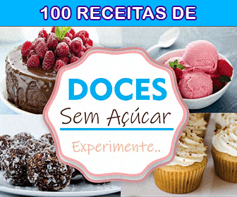 100 receitas de Doces sem Açúcar para diabéticos
